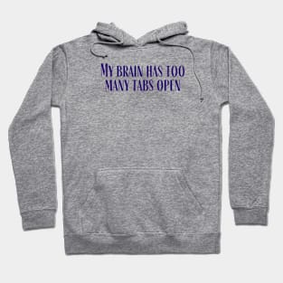 Too Many Tabs Hoodie